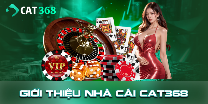 Cat368 - Trang chủ chính thức nhà cái Cat368 tại Cat368.us