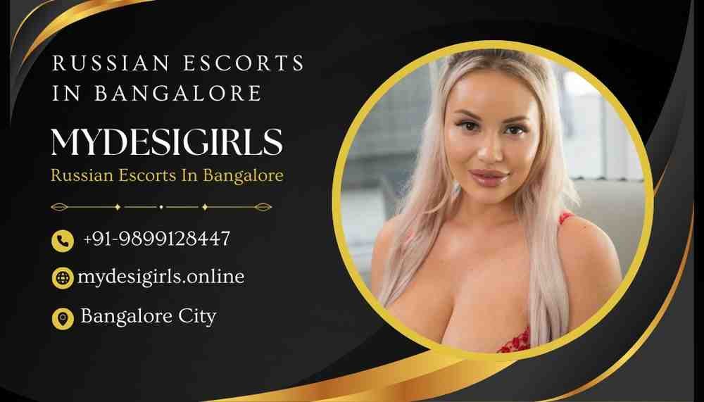 Russian Escorts In Bangalore | Luxury & Passion mydesigirls.online